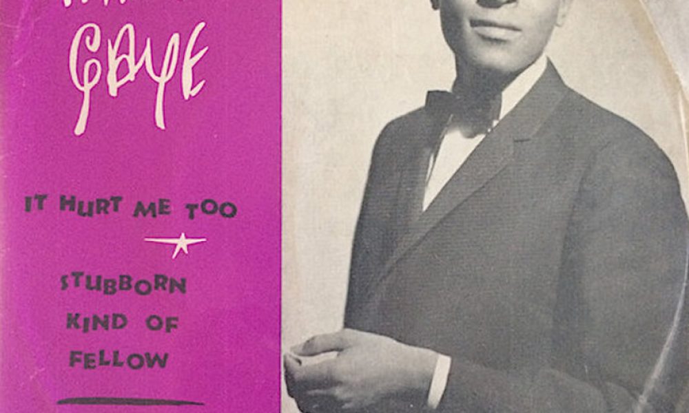 Marvin Gaye 'It Hurt Me Too'/‘Stubborn Kind Of Fellow' artwork - Courtesy: UMG