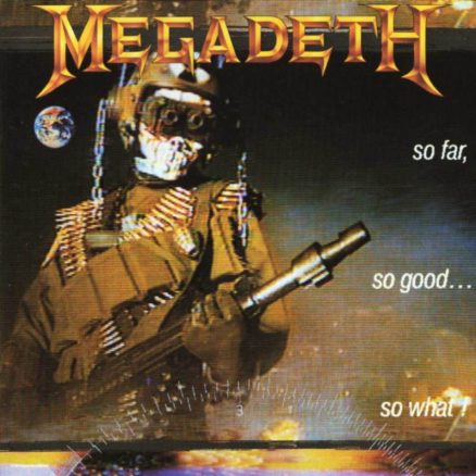 Megadeth So Far So Good So What Album Cover