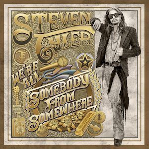 Steven Tyler We're All Somebody From Somewhere Album Cover - 300