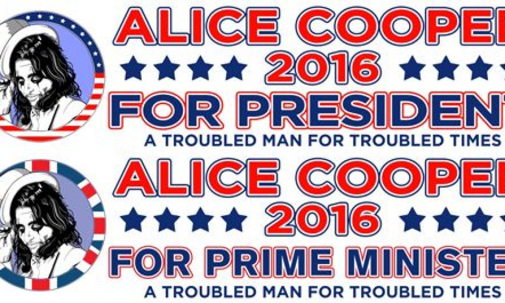 Alice Cooper For President/Prime Minister