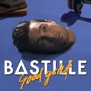 bastille-good-grief