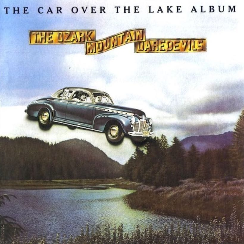 Ozark Mountain Daredevils ‘The Car Over The Lake Album’ artwork: UMG