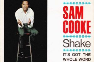 Sam Cooke’s Shaken Fans Give Him A Posthumous Hit