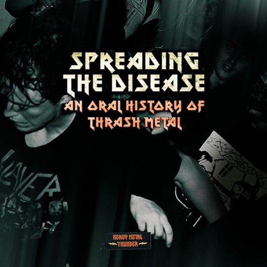 Spreading The Disease An Oral History Of Thrash Metal uDiscover