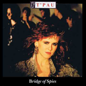 T'Pau Bridge Of Spies Album Cover