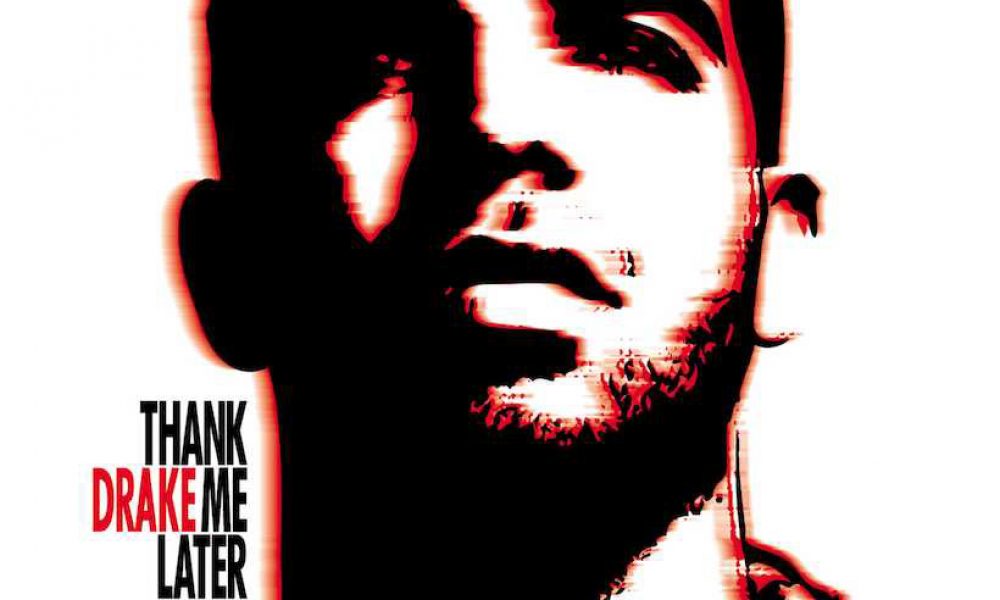Drake Thank Me Later