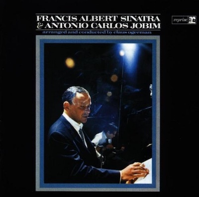 Francis Albert Sinatra & Antônio Carlos Jobim