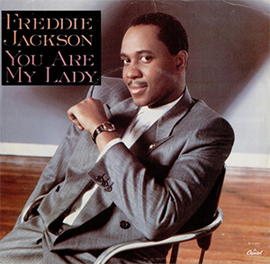 Freddie Jackson You Are My Lady Rock Me Tonight