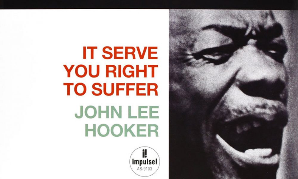 John Lee Hooker It Serve You Right To Suffer album cover web optimised 820