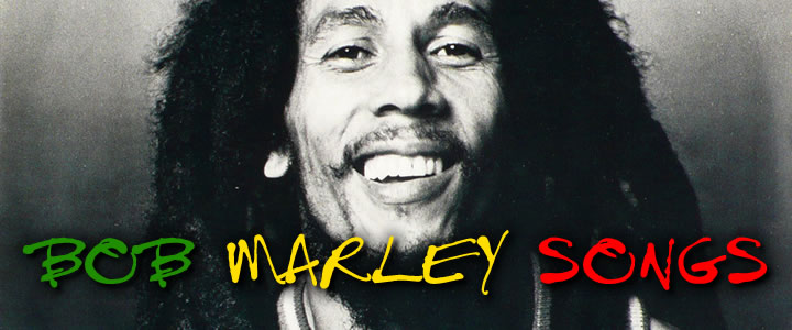 Bob Marley Songs