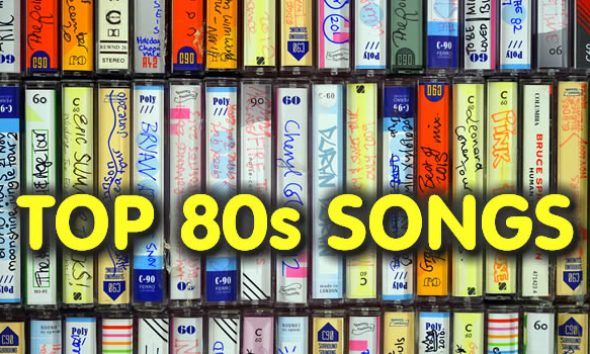 Top 80s Songs
