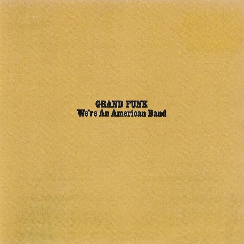 Grand Funk We’re An American Band album cover