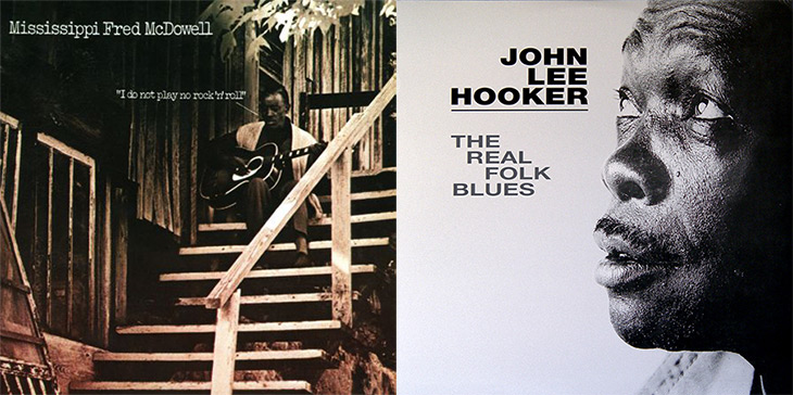 Mississippi Fred MacDowell I Do Not Play No Rock'n'Roll - John Lee Hooker The Real Folk Blues Album Covers