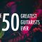 Top 50 Guitarists