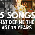 75 Songs That Define The Last 75 Years
