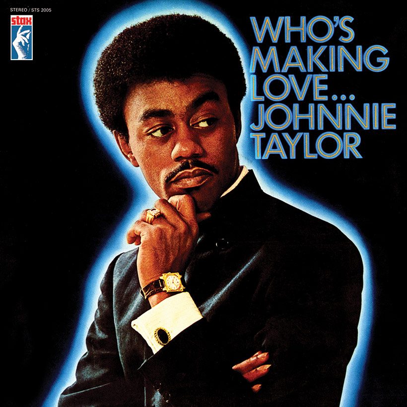 Johnnie Taylor - Who’s Making Love album cover web optimised 820