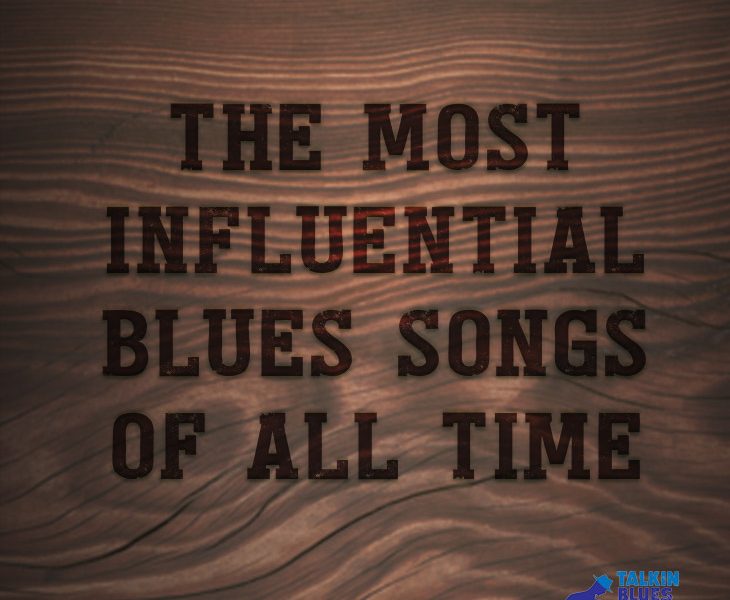 The Most Influential Blues Songs Of All Time Udiscover