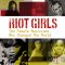 Riot Girls: The Female Musicians Who Changed The World
