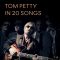 20 Of The Best Tom Petty Songs