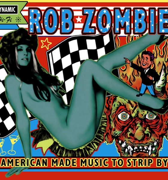 Rob Zombie American Made Music To Strip By Album Cover Web Optimised