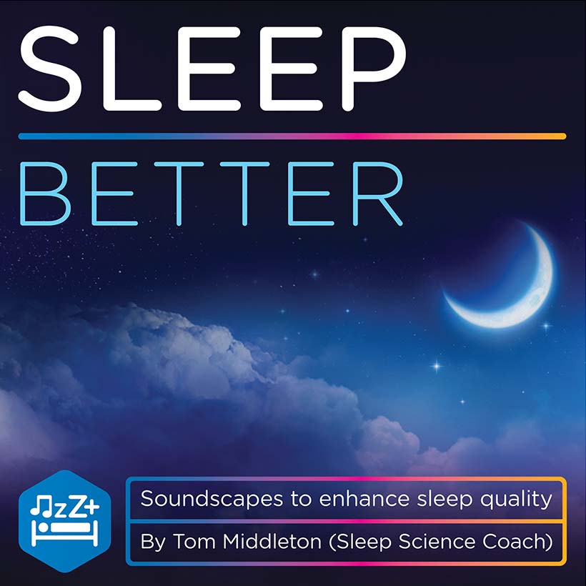 Tom Middleton To Release Sleep Better The First Scientific Tom Middleton Sleep Better Al
