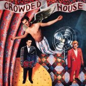 reDiscover Crowded House’s Debut, ‘Crowded House’