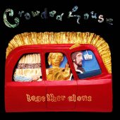 reDiscover Crowded House’s ‘Together Alone’