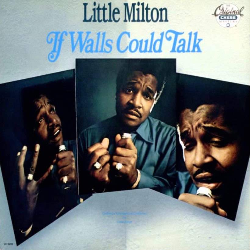 If Walls Could Talk Little Milton