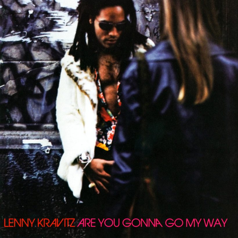 Lenny Kravitz Are You Gonna Go My Way