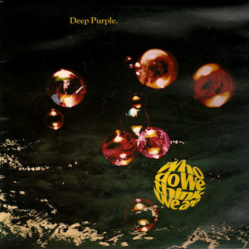 Who Do We Think We Are? Deep Purple