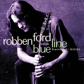 Robben Ford And The Blue Line Handful Of Blues Album Cover web optimised 820