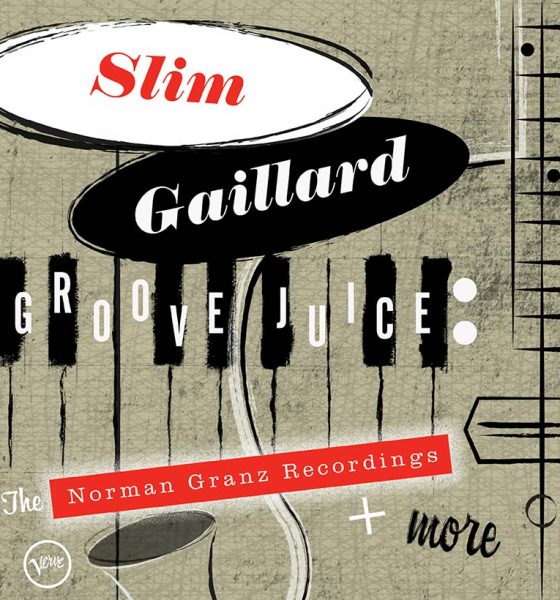 Slim Gaillard Groove Juice