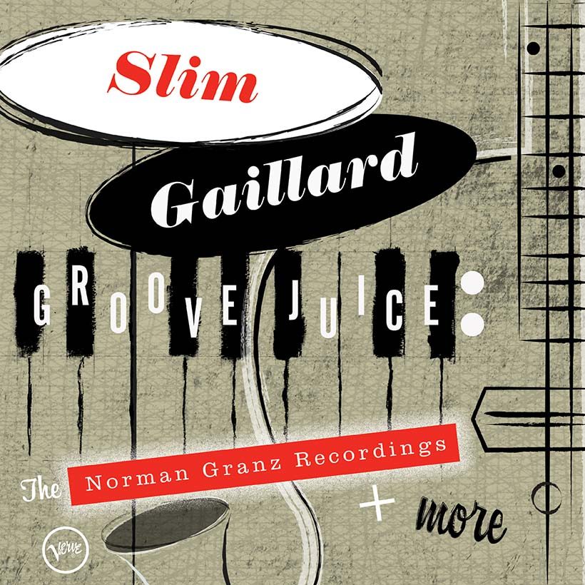 Slim Gaillard Groove Juice