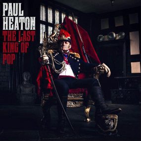 Paul Heaton Last King Of Pop