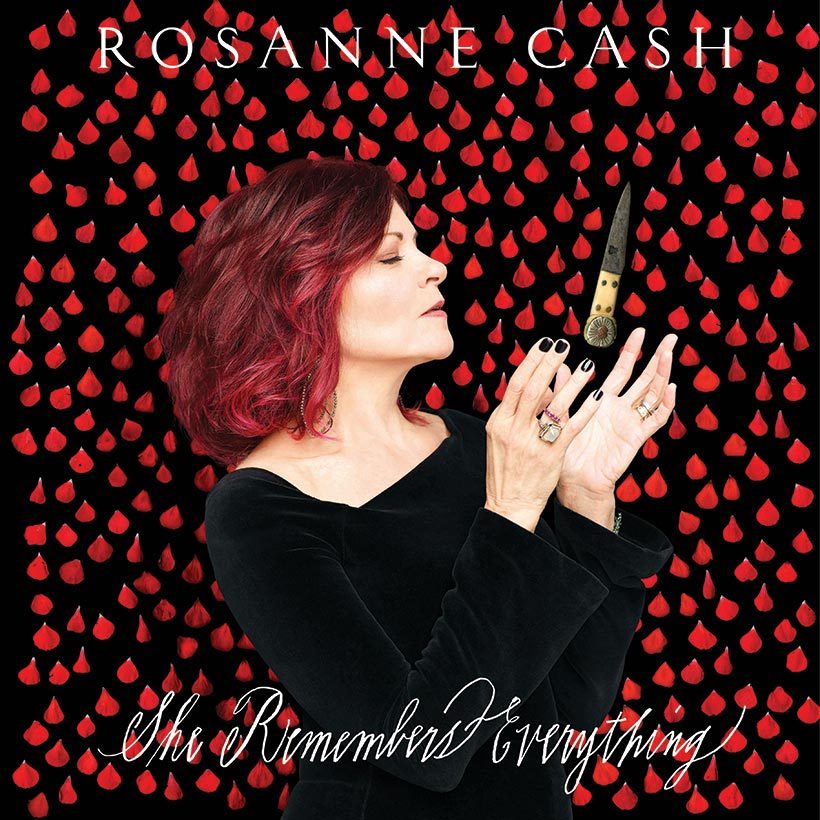 Rosanne Cash She Remembers Everything