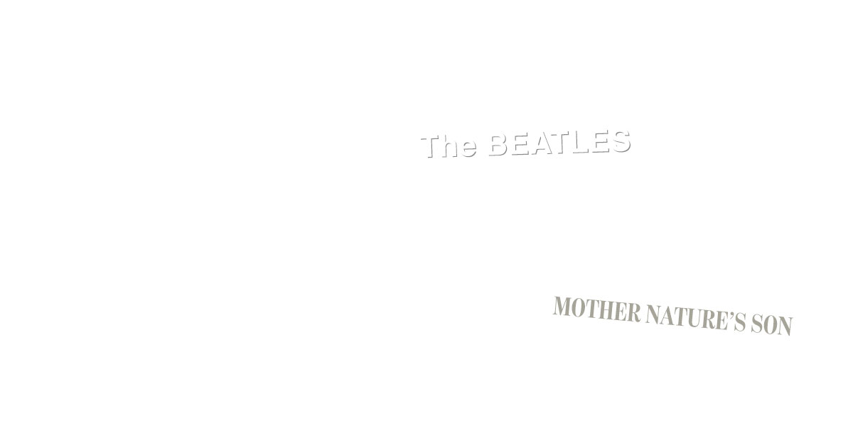 Mother Nature S Son The Story Behind The Beatles Song