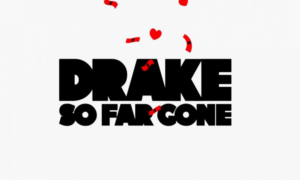 So Far Gone How Drake Sparked A Bidding War With A Mixtape