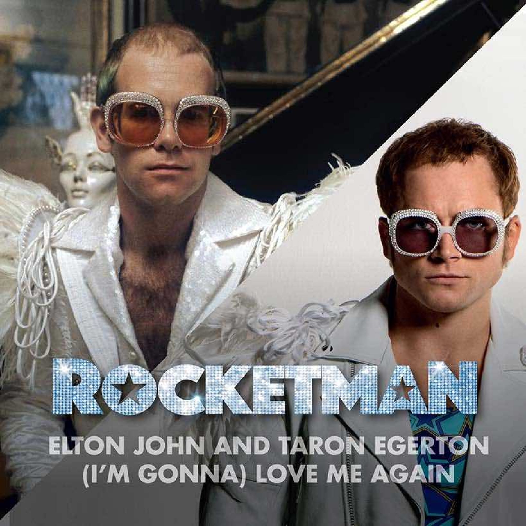 Hear Elton John And Taron Egerton Sing New Song, (I'm Gonna) Love Me Again