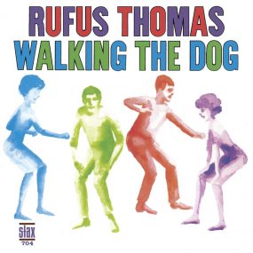 Rufus Thomas Walking The Dog