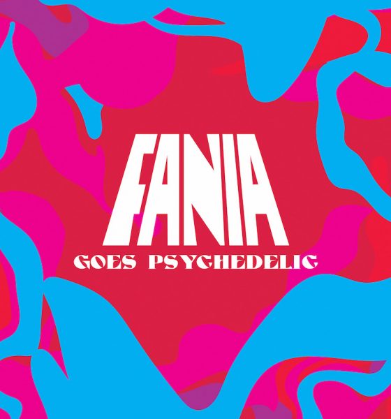 Fania Goes Psychedelic