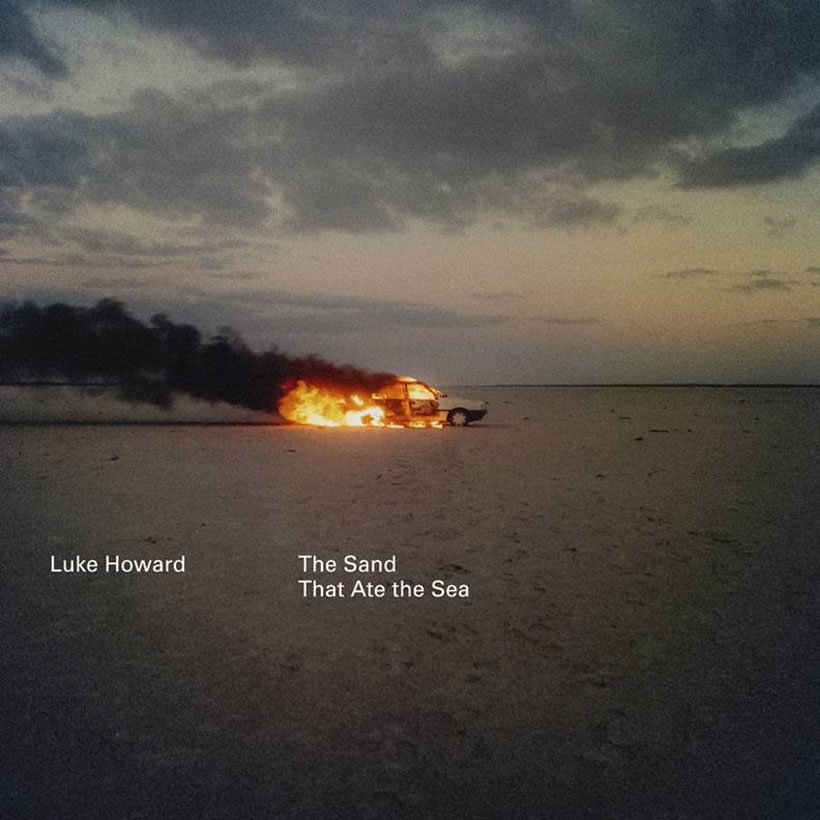 Luke Howard The Sand That Ate The Sea cover