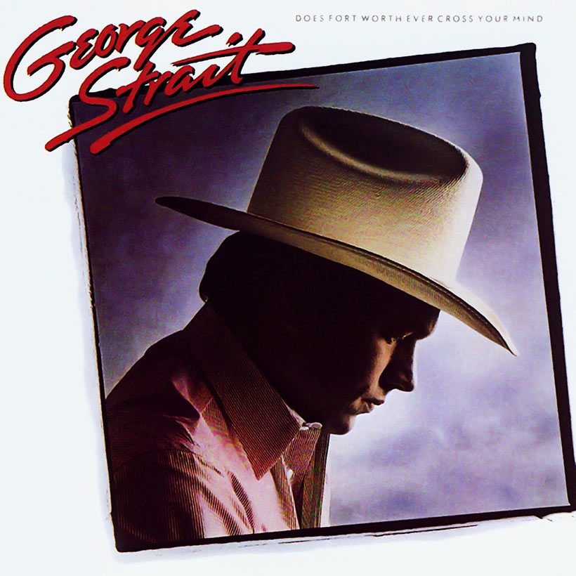 George Strait 'Does Fort Worth Ever Cross Your Mind' artwork - Courtesy: UMG