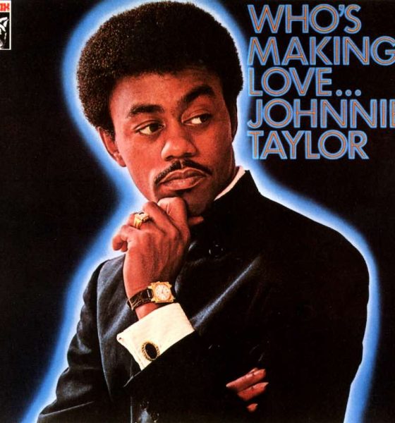 Johnnie Taylor Who's Making Love
