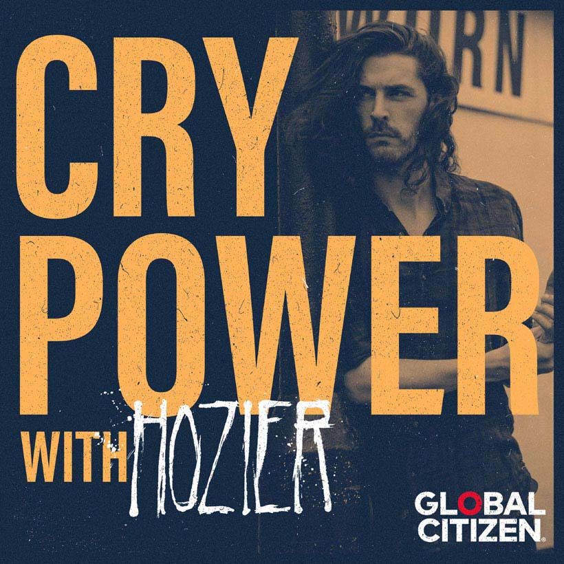 Hozier Cry Power Podcast Global Citizen