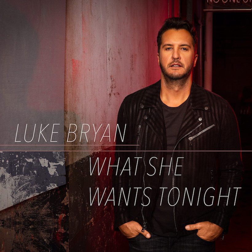 Luke Bryan What She Wants Tonight UMG Nashvile