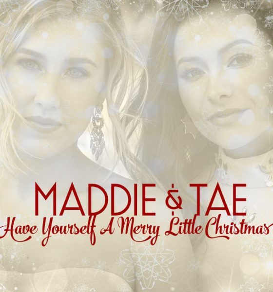 Maddie & Tae Have Yourself A Merry Little Christmas