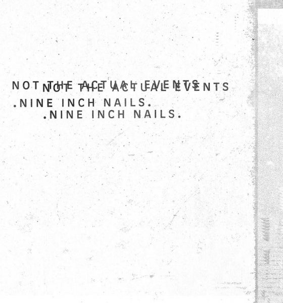 Nine Inch Nails Not The Actual Events Album Cover 820