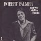 ‘Can We Still Be Friends’: Robert Palmer Sings Todd Rundgren