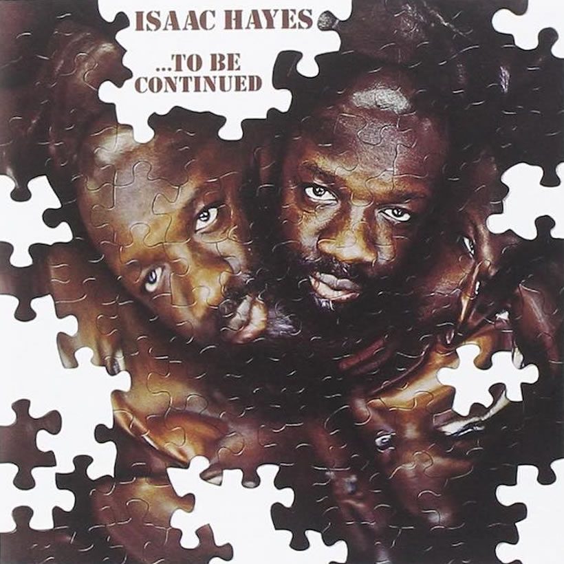 Isaac Hayes '…To Be Continued' artwork - Courtesy: UMG