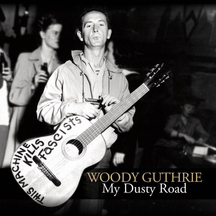 Woody Guthrie My Dusty Road